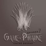 Game of Phaune 7 - Chloé Despax